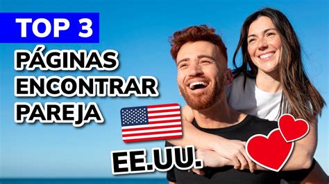 sitios para encontrar pareja en estados unidos|Busco pareja en Estados Unidos